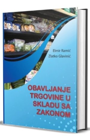 OBAVLJANJE TRGOVINE U SKLADU SA ZAKONOM
