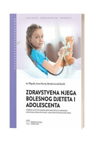 ZDRAVSTVENA NJEGA BOLESNOG DJETETA I ADOLESCENTA