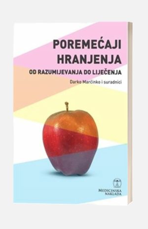 POREMEĆAJI HRANJENJA - OD RAZUMIJEVANJA DO LIJEČENJA
