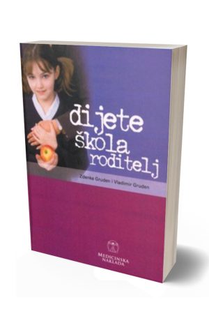 DIJETE, ŠKOLA, RODITELJ
