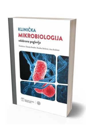 KLINIČKA MIKROBIOLOGIJA - ODABRANA POGLAVLJA
