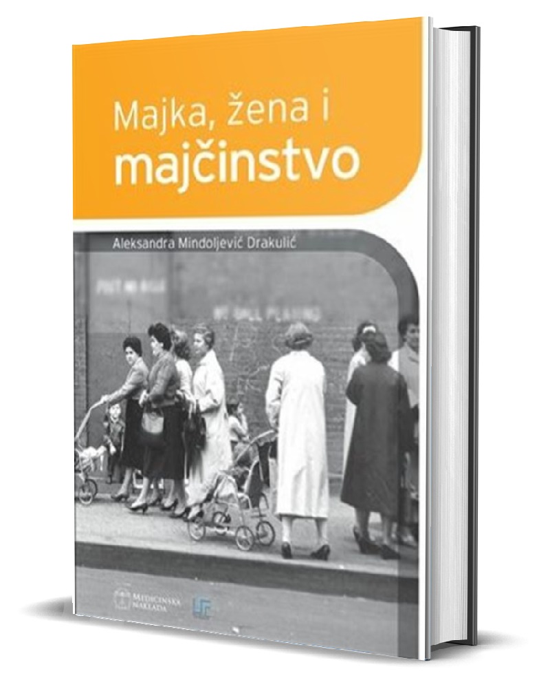 MAJKA, ŽENA I MAJČINSTVO