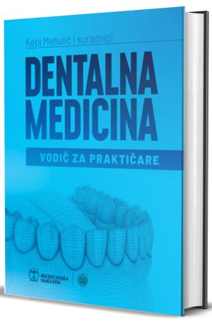 DENTALNA MEDICINA VODIČ ZA PRAKTIČARE