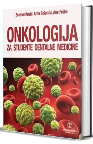 ONKOLOGIJA ZA STUDENTE DENTALNE MEDICINE