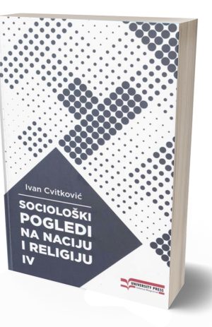 Sociološki pogledi na naciju i religiju IV