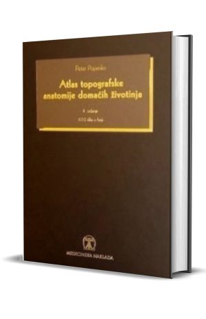 ATLAS TOPOGRAFSKE ANATOMIJE DOMAĆIH ŽIVOTINJA