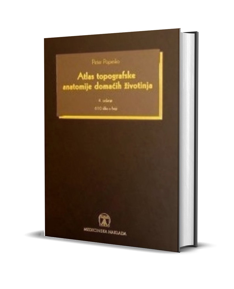 ATLAS TOPOGRAFSKE ANATOMIJE DOMAĆIH ŽIVOTINJA