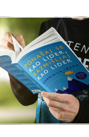 PONAŠAJ SE KAO LIDER, RAZMIŠLJAJ KAO LIDER