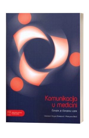 KOMUNIKACIJA U MEDICINI - Čovjek je čovjeku lijek
