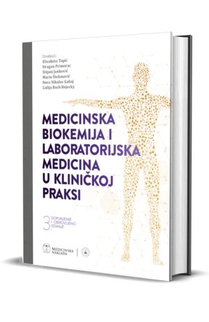 MEDICINSKA BIOKEMIJA I LABORATORIJSKA MEDICINA U KLINIČKOJ PRAKSI 3. izdanje