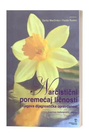 NARCISTIČNI POREMEĆAJ LIČNOSTI I NJEGOVA DIJAGNOSTIČKA OPRAVDANOST