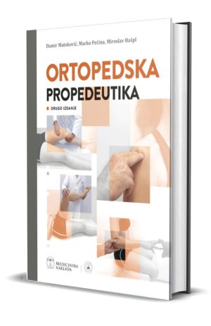 ORTOPEDSKA PROPEDEUTIKA drugo izdanje