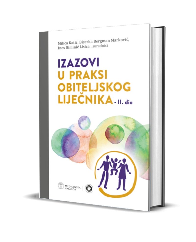 IZAZOVI U PRAKSI OBITELJSKOG LIJEČNIKA, II dio
