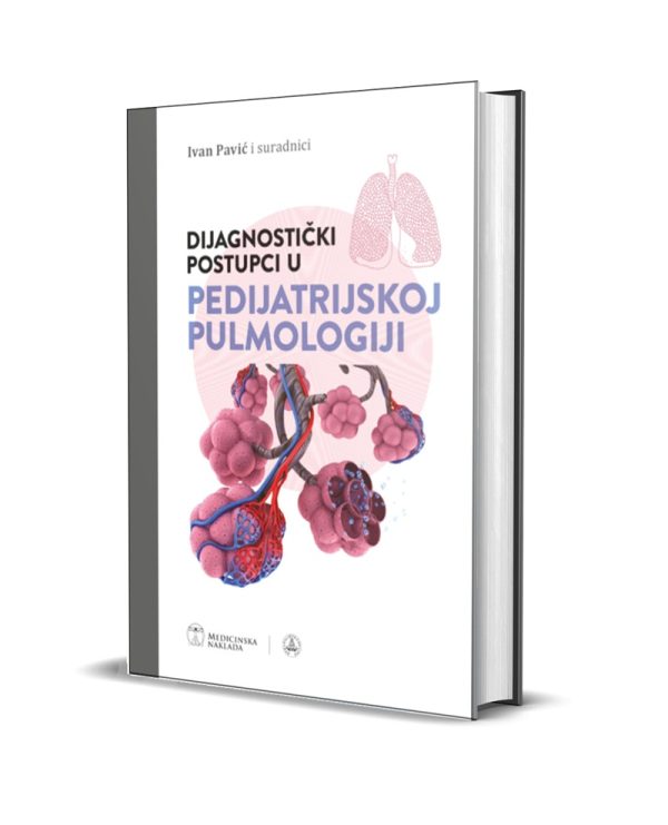 DIJAGNOSTIČKI POSTUPCI U PEDIJATRIJSKOJ PULMOLOGIJI